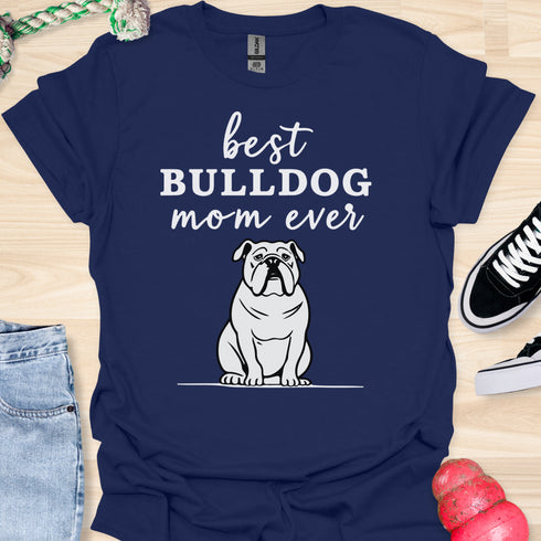 Best bulldog mom ever - V4 - Line Draw T-Shirt